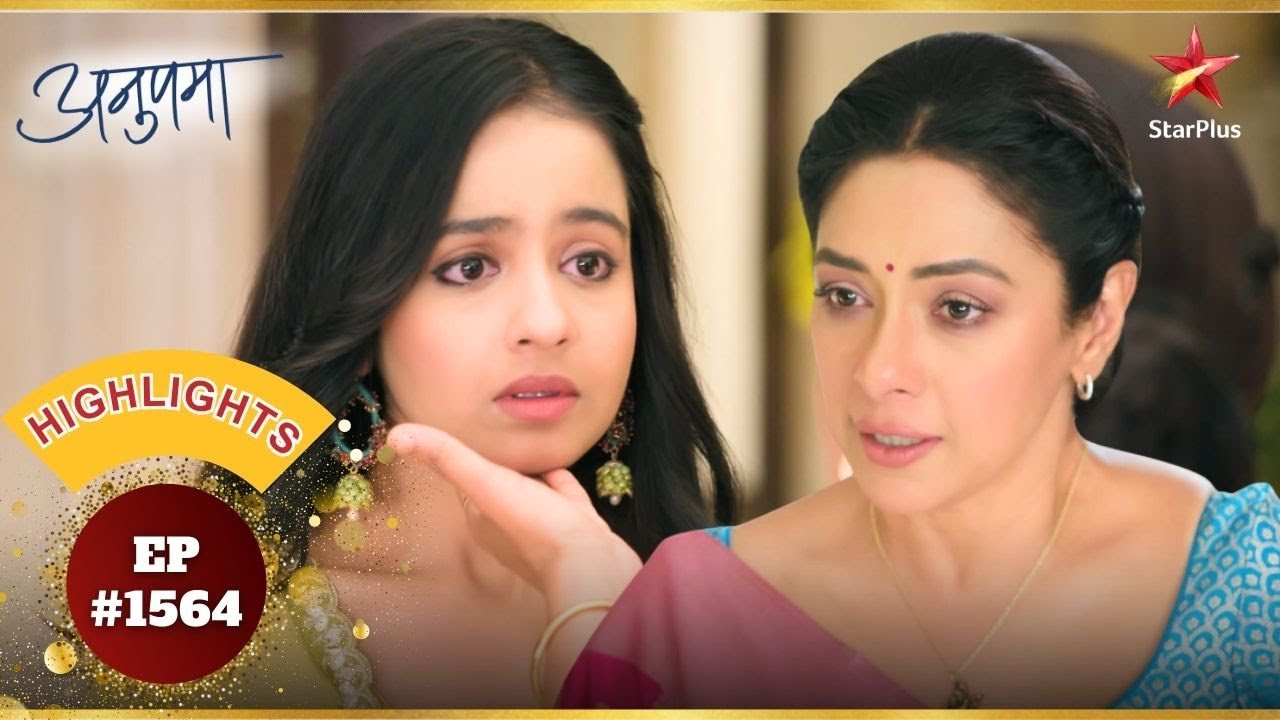 Anupama Warns Mahi! | Ep.1564 | Highlights | Anupama | Mon-Sun | 10PM