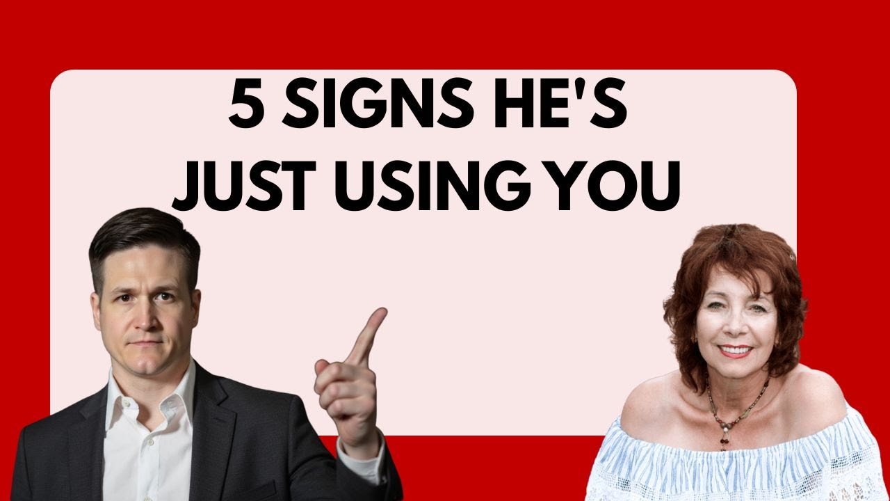 5 Signs He's Just Using You