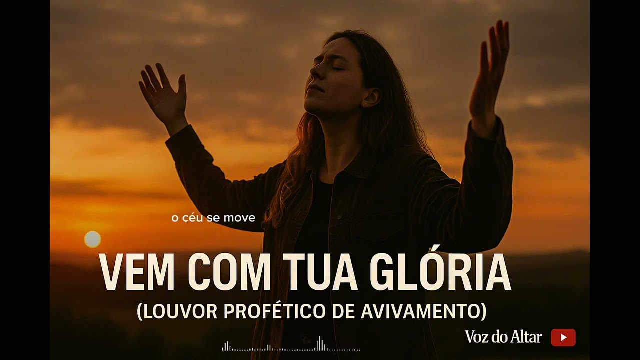 VEM COM TUA GLÓRIA 