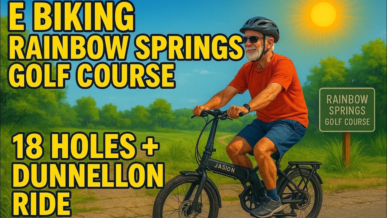 E Biking 18 Holes on Rainbow Springs Course 😎⛳️🏌️‍♂️
