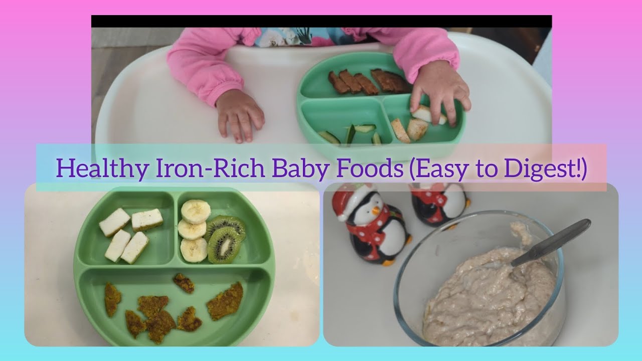 Easy & Healthy Iron-Rich Baby finger Foods
