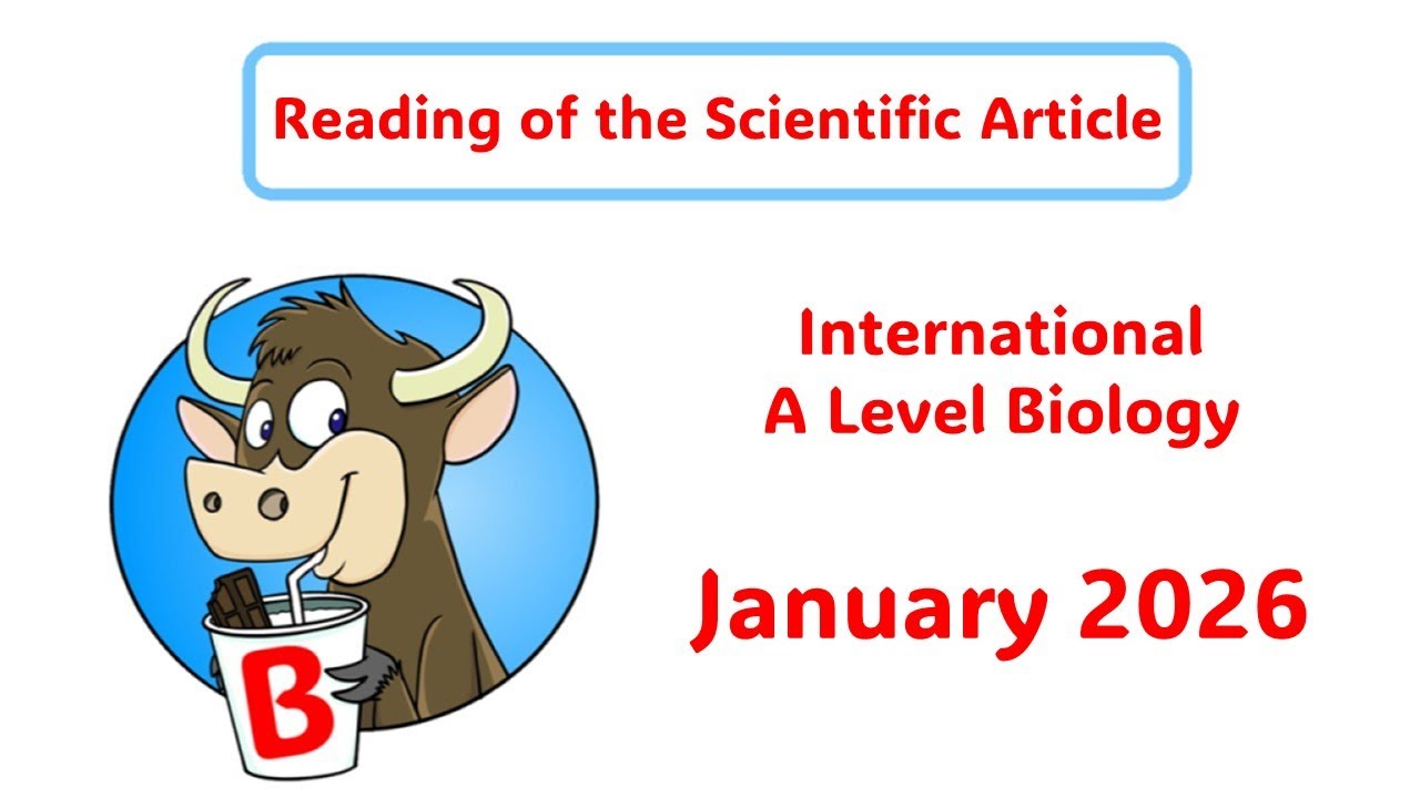 Reading of the IAL Biology scientific article. JANUARY 2026. Click the links below & get exam-ready