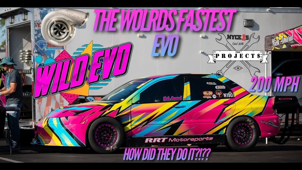 The Fastest EVO in The World 2025 : Wild Evo The Projects