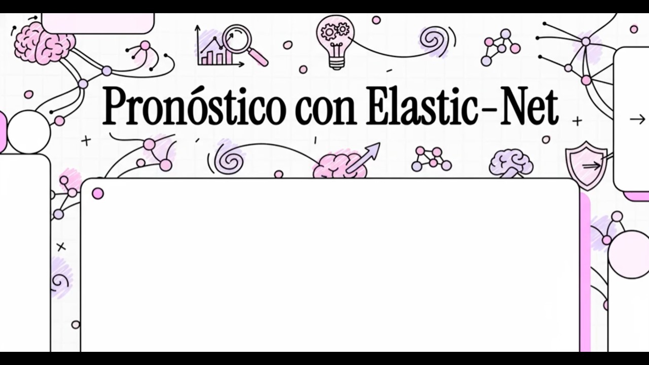 Elastic-Net: Un Forecasting mas Robusto
