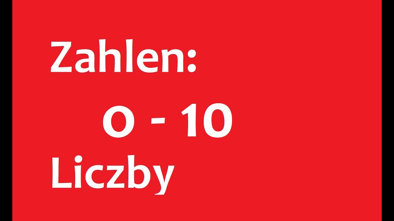 ZAHLEN  (0 -10)  - Liczby