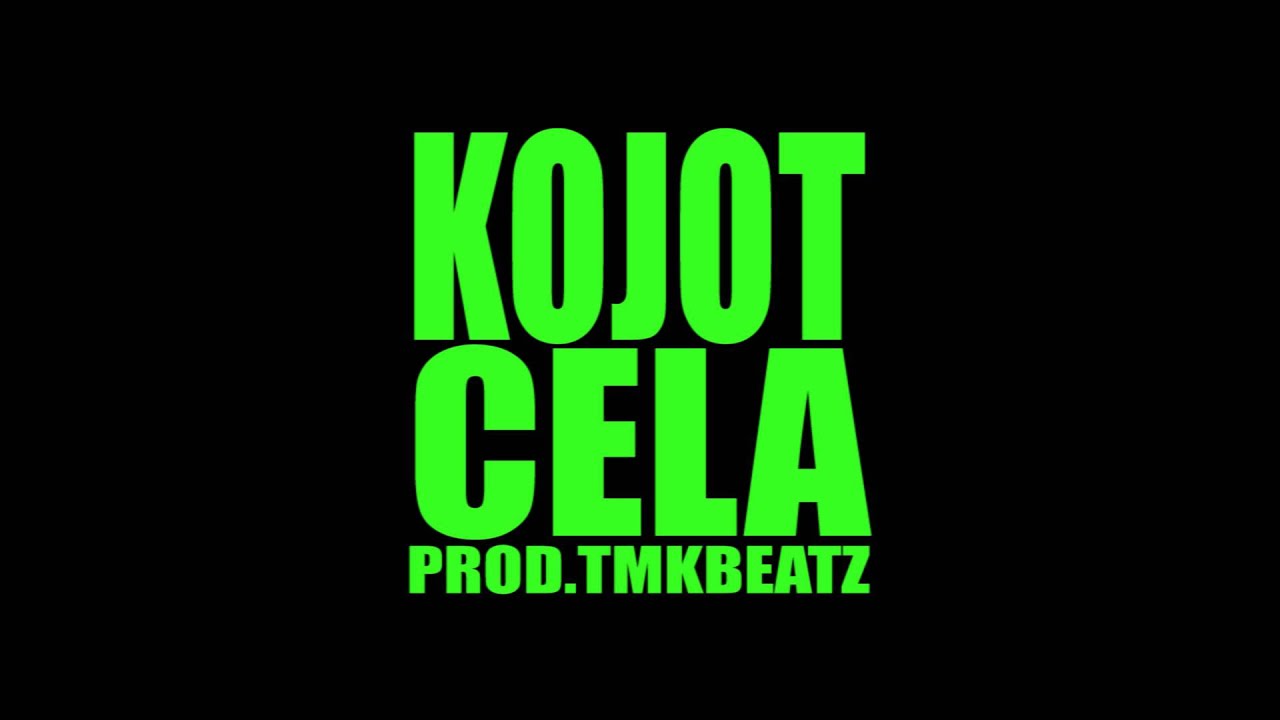 Kojot - Cela prod. TMKBeatz