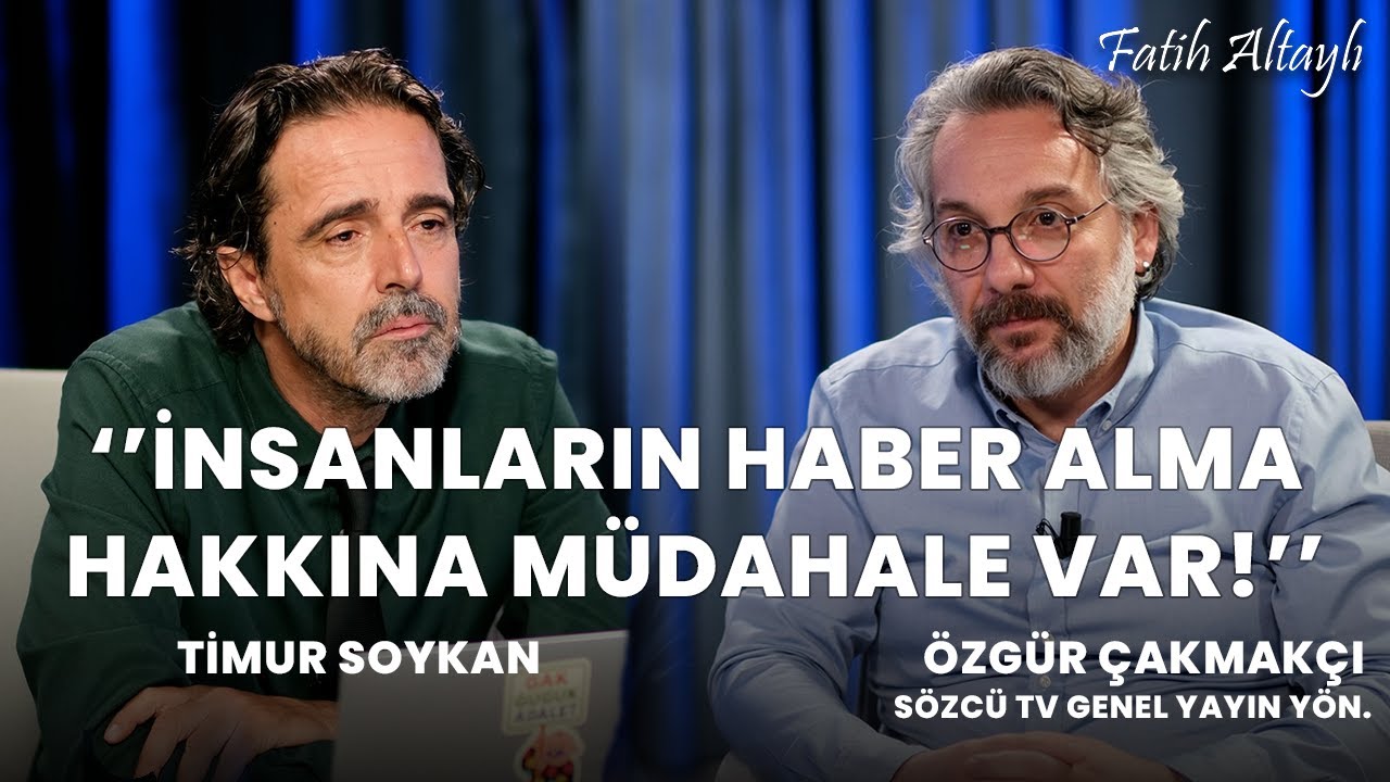 Sözcü TV neden karartıldı? / Timur Soykan & Özgür Çakmakçı