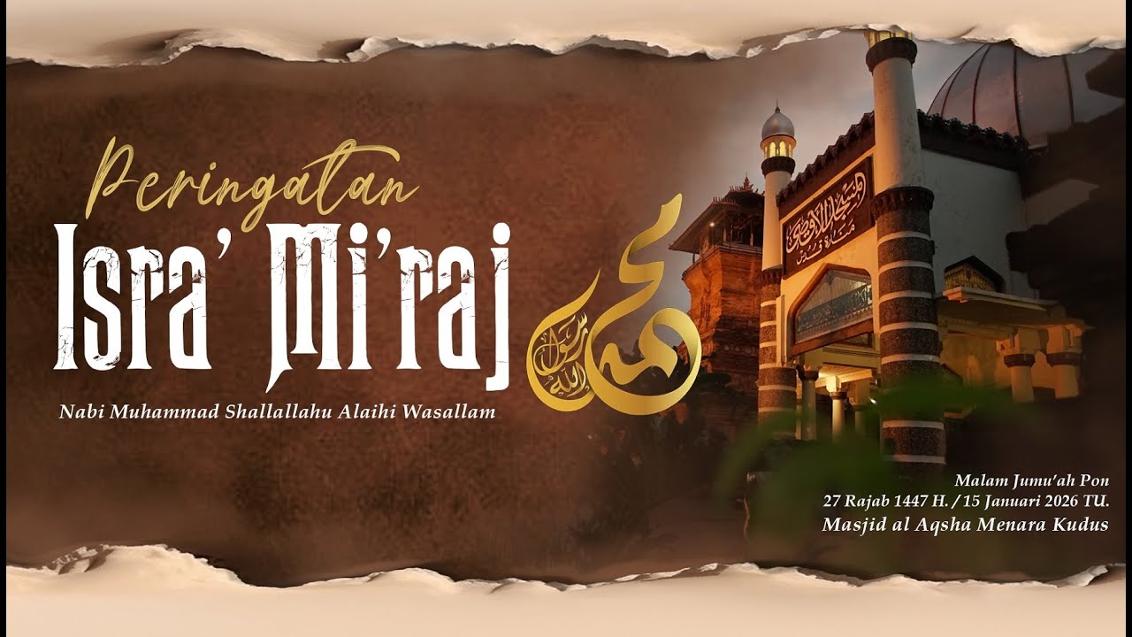 [LIVE] PERINGATAN ISRA' MI'RAJ NABI MUHAMMAD ﷺ - Masjid al-Aqsha Menara Kudus (15-01-2026)