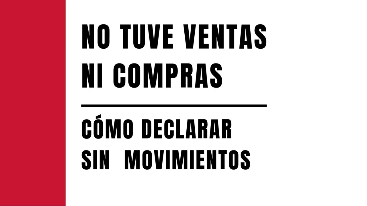 ¡DECLARA SIN MOVIMIENTOS! No tuviste ventas ni compras
