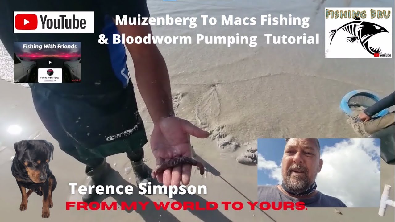 Muizenberg To Macs Fishing & Bloodworm Pumping Tutorial.
