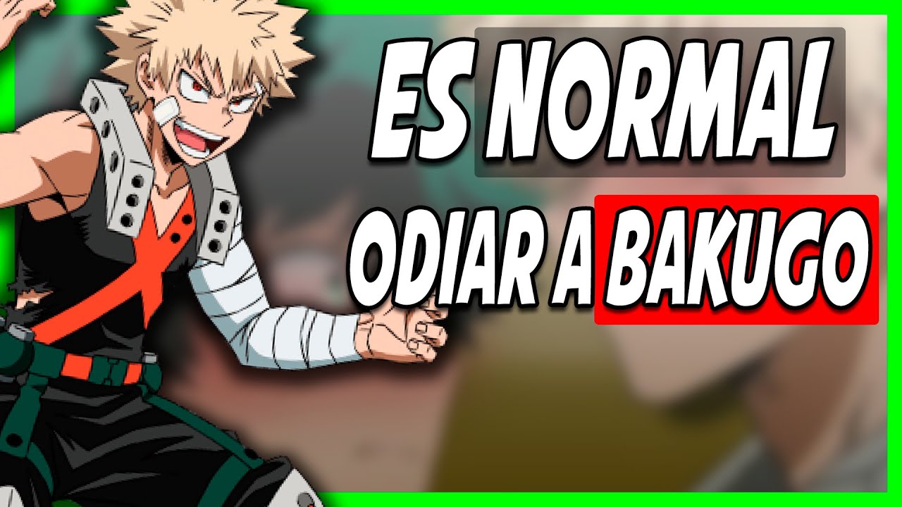 BAKUGO es un PERSONAJE BASURA y YA ESTA