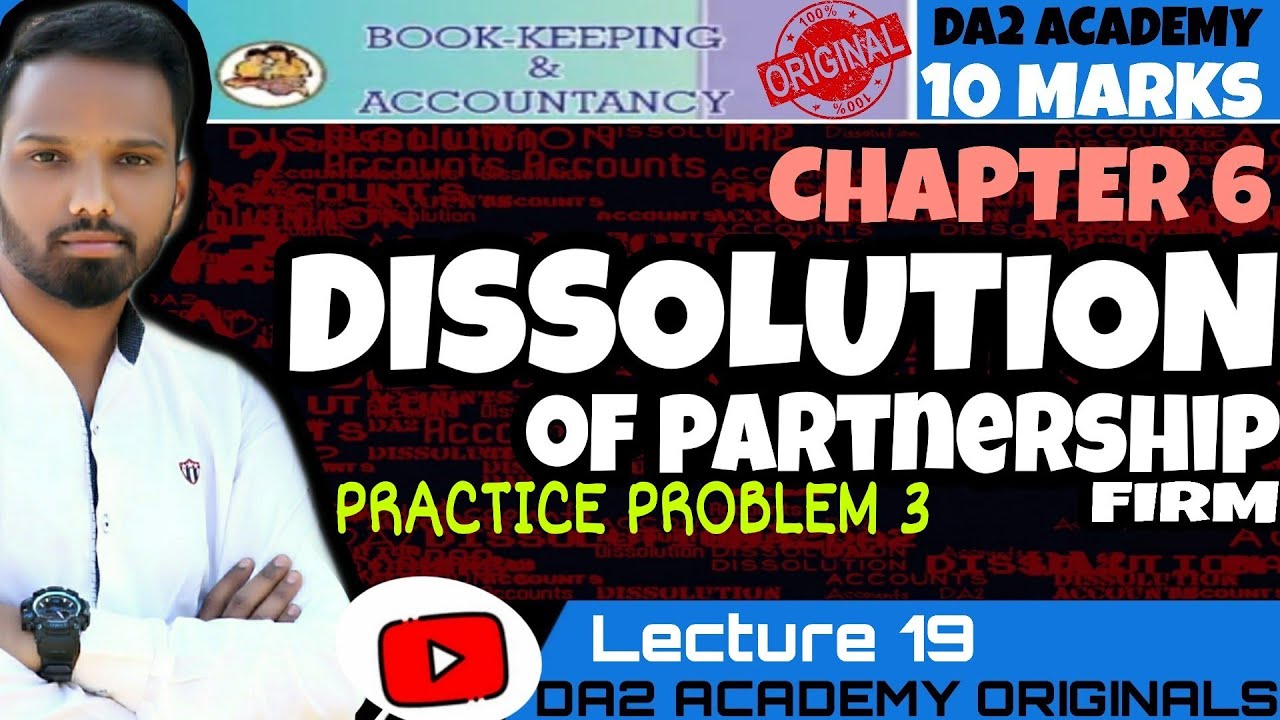 Practice problem 3 | Dissolution of partnership firm | 12 maharashtra board new syllabus | byDA2 SIR