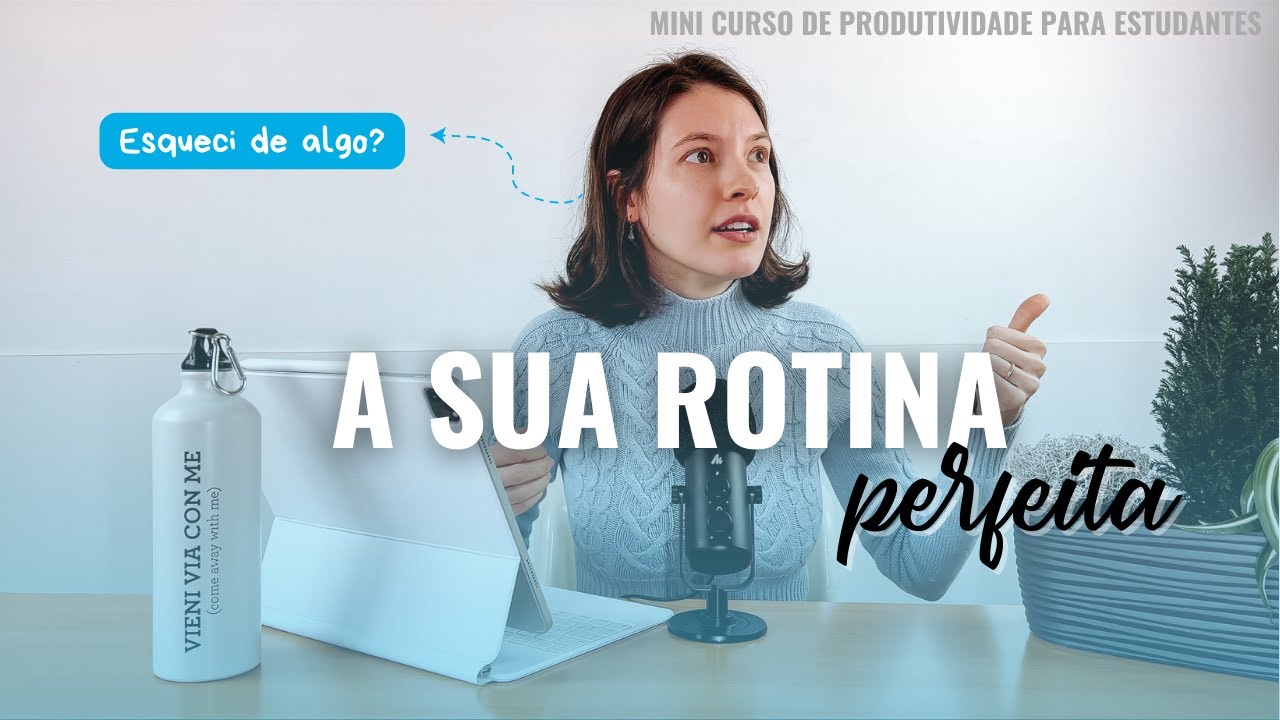 Produtividade para estudantes | Aula 1 - Rotina |Método Questiona