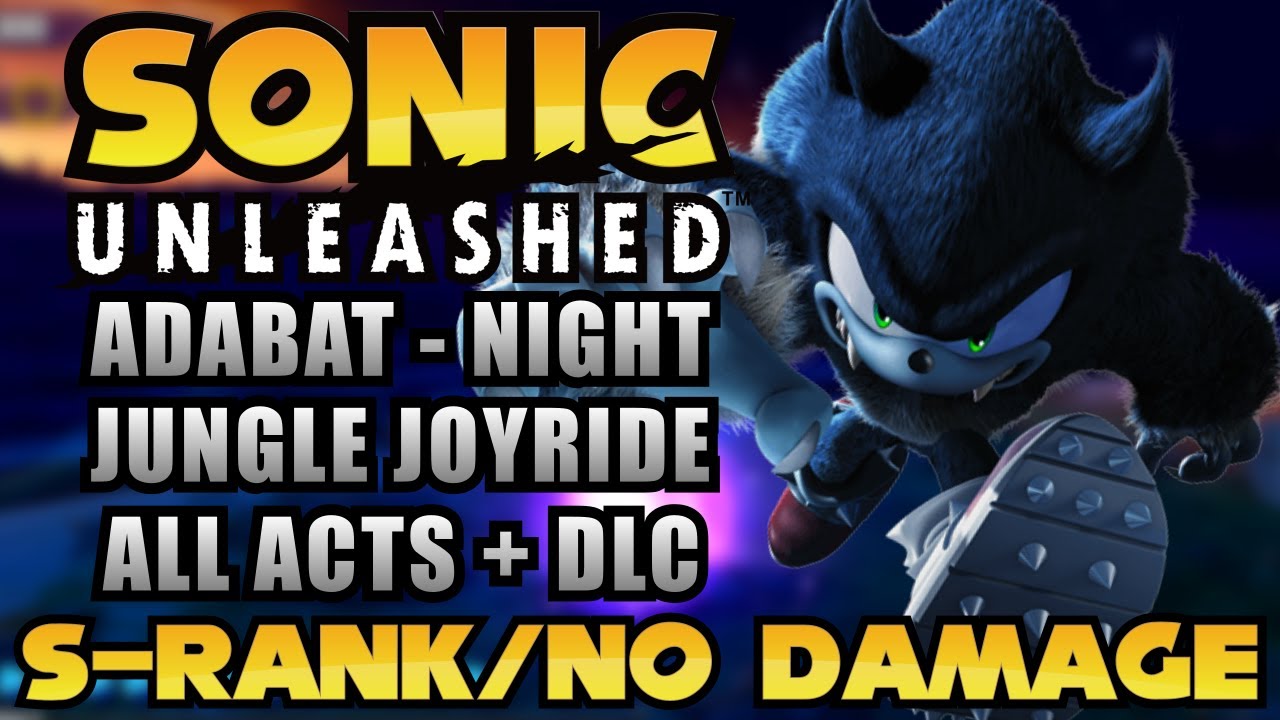Sonic Unleashed [PS3] - Jungle Joyride [Night] - All Acts + DLC [S-Rank / No Damage]