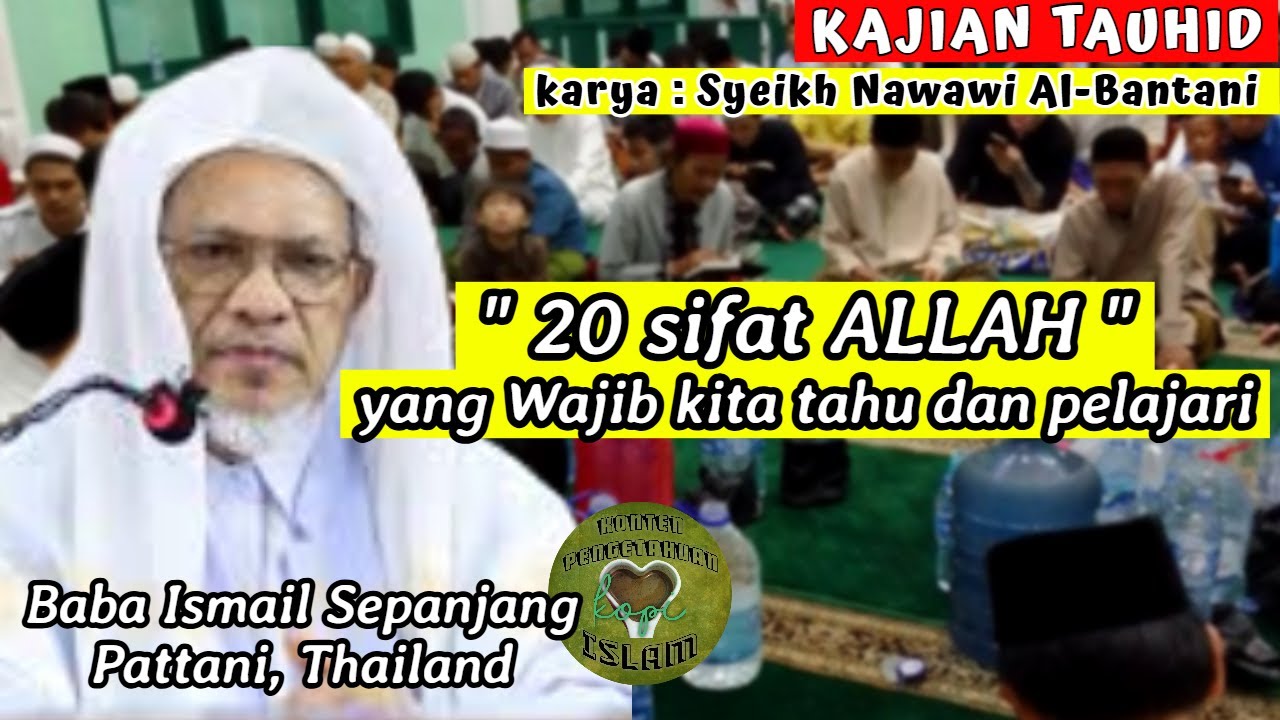 KAJIAN TAUHID : Sifat 20 dan Aqaid 50 | Baba Ismail Sepanjang || 