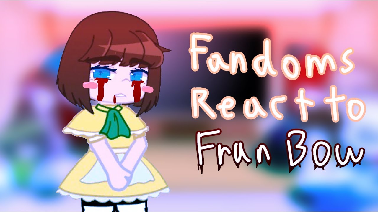 Fandom Reacts to Fran Bow || Part 2|| 1/7 || Spoilers || Lazy/BadGrammer