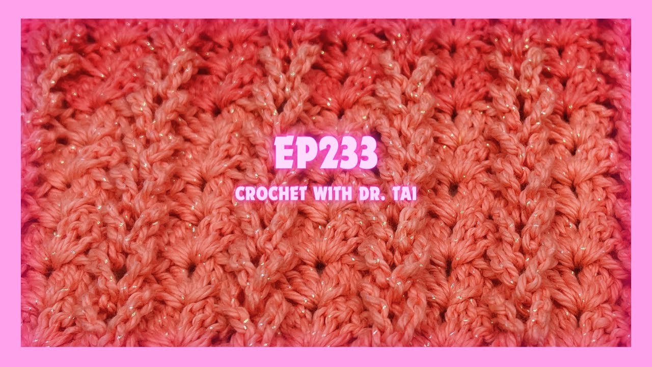 【EP233】 Crochet Stitch Pattern Tutorial TRY IT!!!