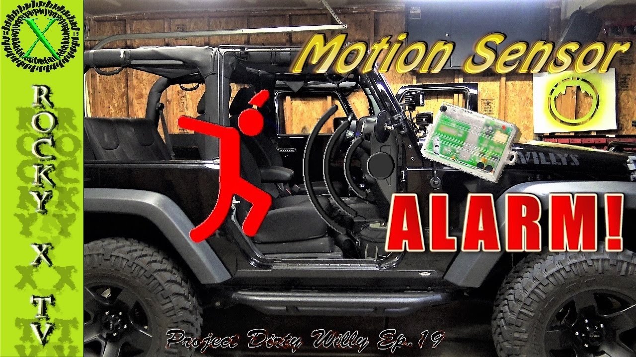 How To Add a Motion/Proximity Sensor To Factory JK Alarm, Project Dirty Willy Ep.19