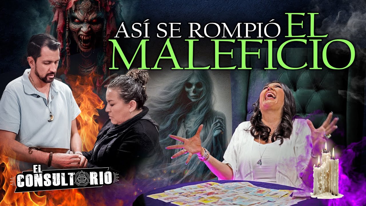 Así se rompió el Maleficio | El Consultorio