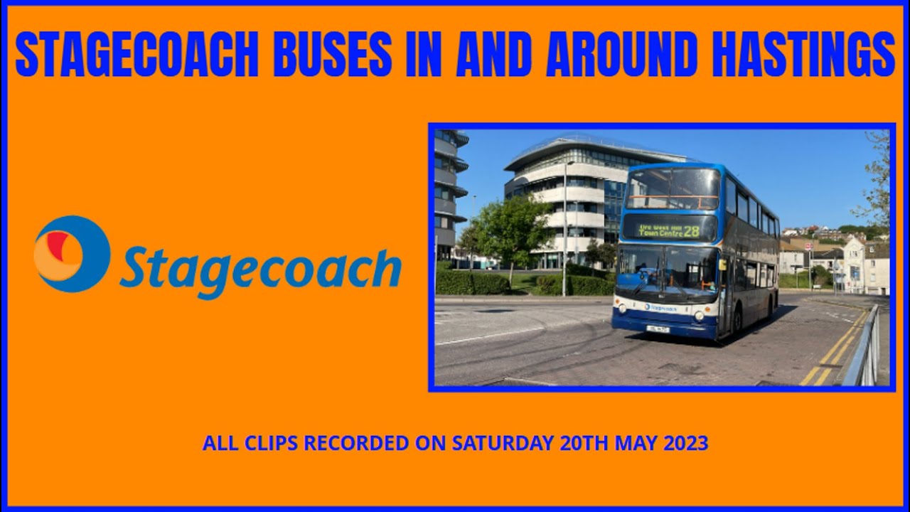 Stagecoach buses in and around Hastings | Saturday 20th May 2023