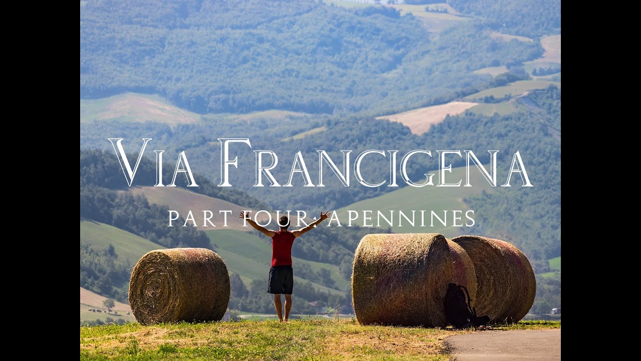 Via Francigena. Part Four: Apennine Mountains