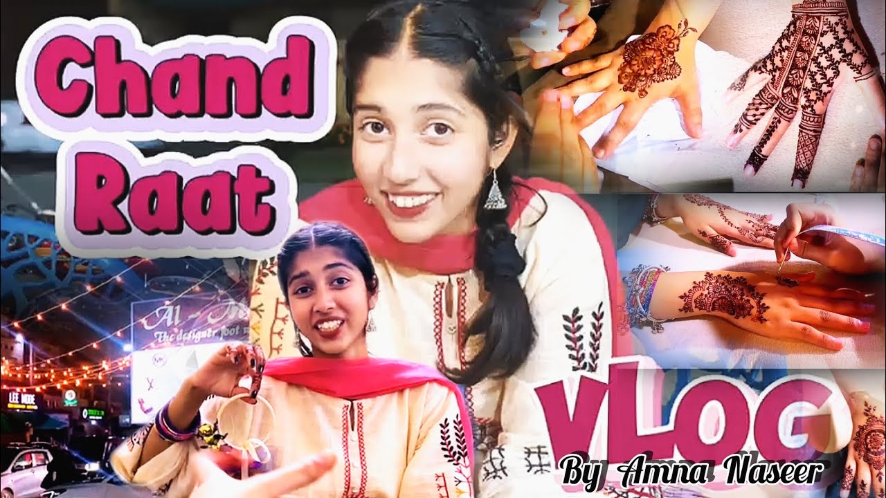 It's Chand Raat Mubarak🌙️ | Mehndi Night Vlog | Amna Naseer