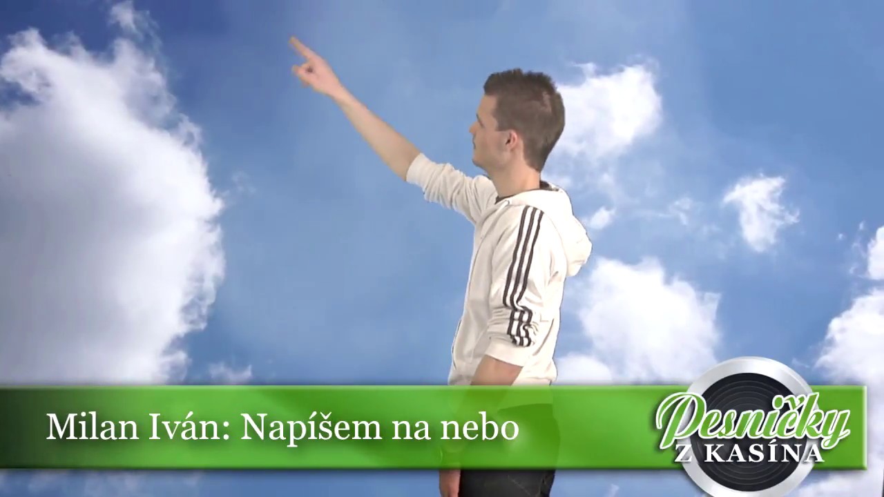 Milan Iván: Napíšem na nebo