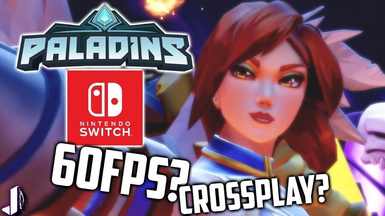 Paladins Nintendo Switch Release! Cross Play & 60FPS?