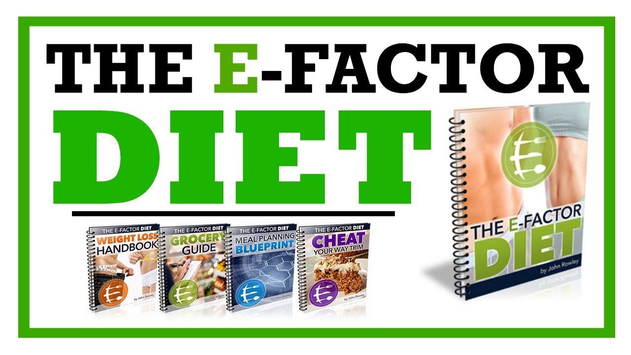 The E Factor Diet By John Rowley Program Review
