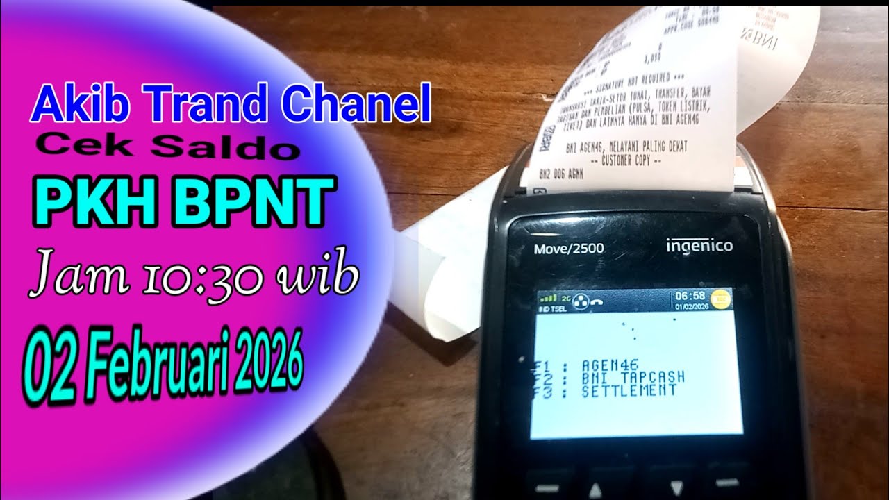 Cek Saldo PKH BPNT jam 10:30 Wib 02 Februari 2026