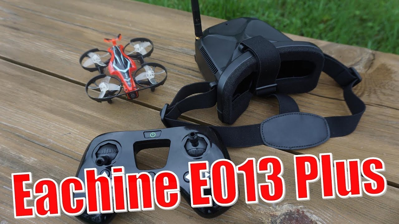 Eachine E013 Plus. Полный FPV комплект для новичка. Banggood