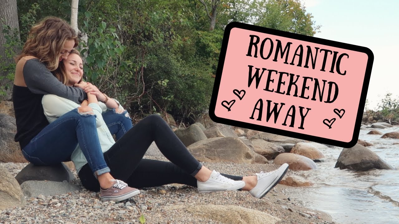 WEEKEND AWAY WITH MY GIRLFRIEND