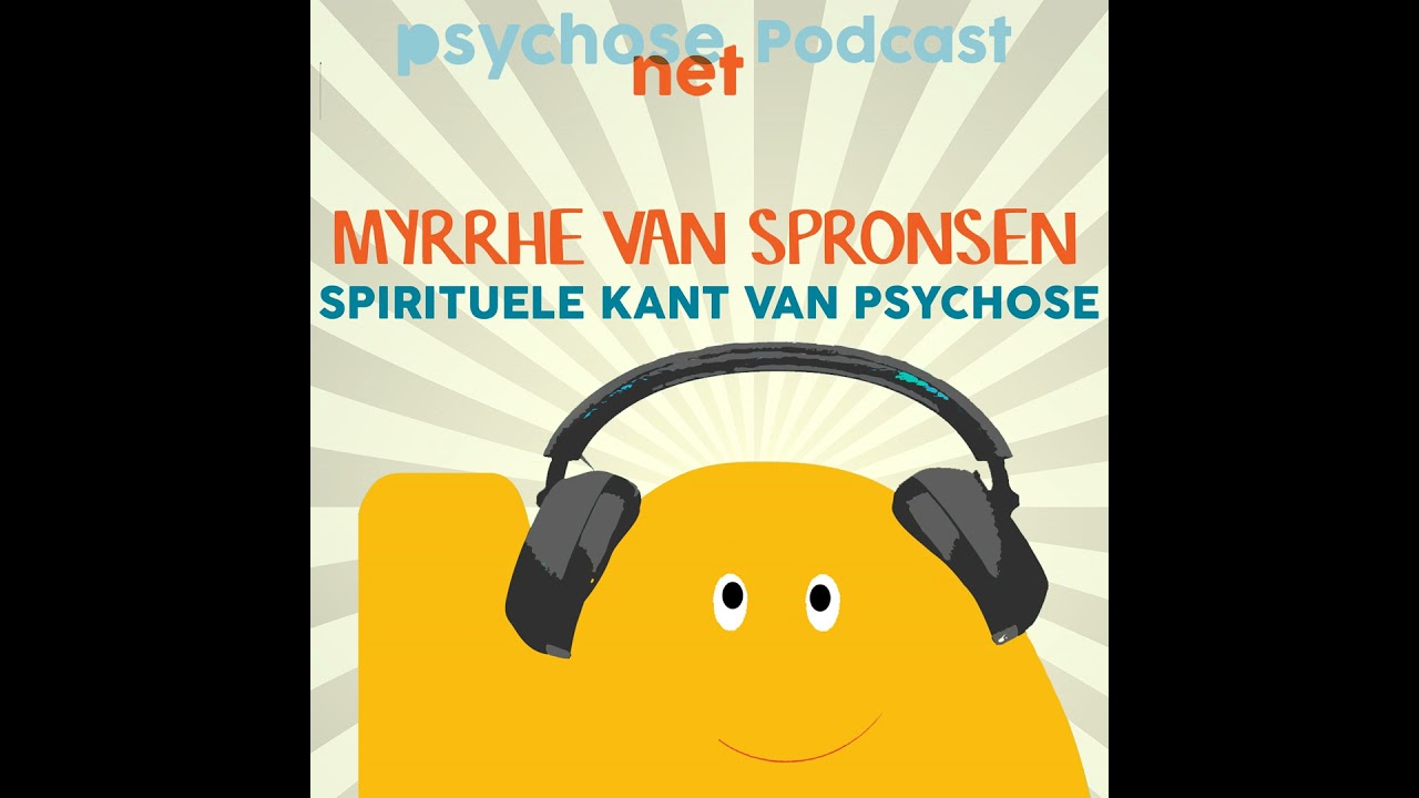 De spirituele kant van psychose - Jim van Os in gesprek met Myrrhe van Spronsen