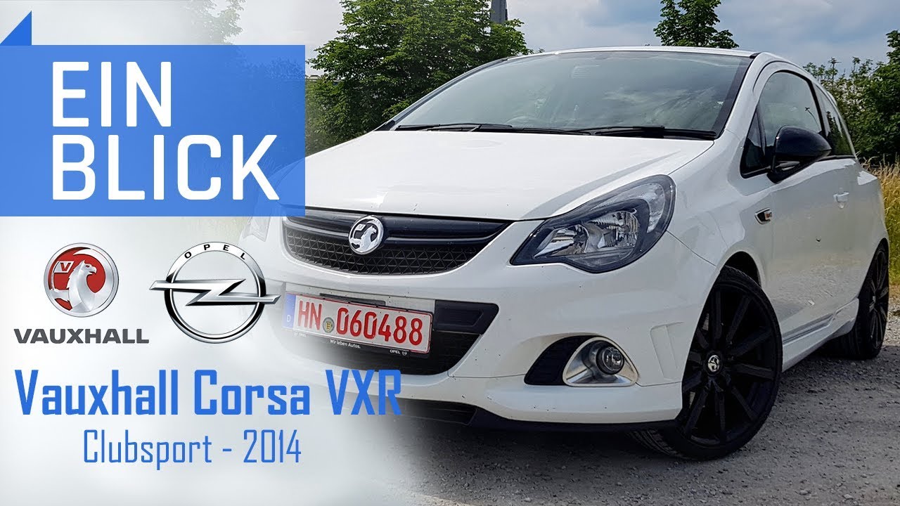Vauxhall Corsa VXR ClubSport 2014 - Der bessere Opel Corsa OPC Nürburgring Edition?