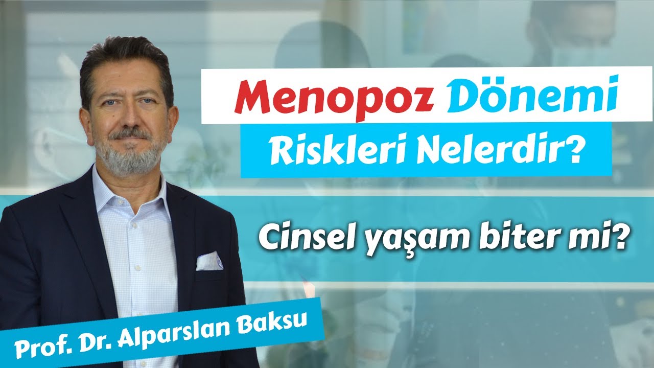 Menopoz Dönemi Riskleri Nelerdir? Hormon Tedavisi ve Cinsel Yaşam