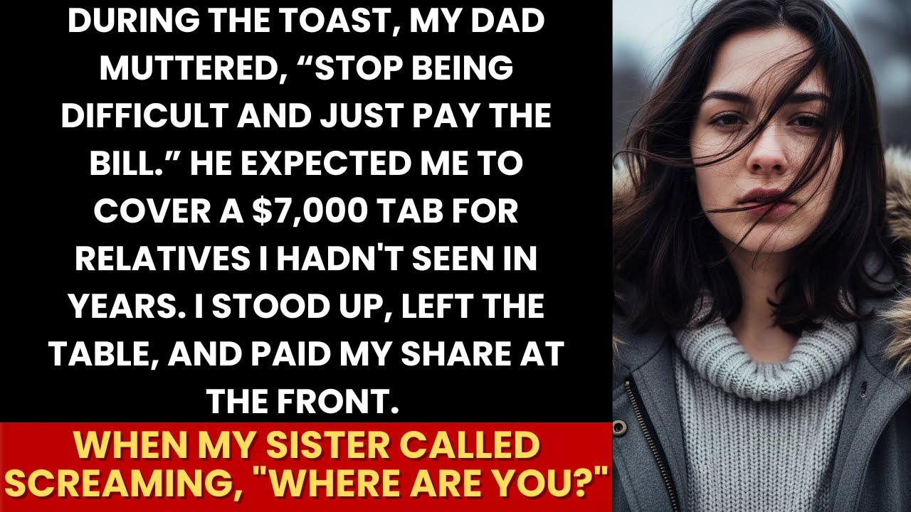 Dad Said, “Stop Being Difficult, Just Pay” — I Paid My Share And Left Them With The $7,000 Bill
