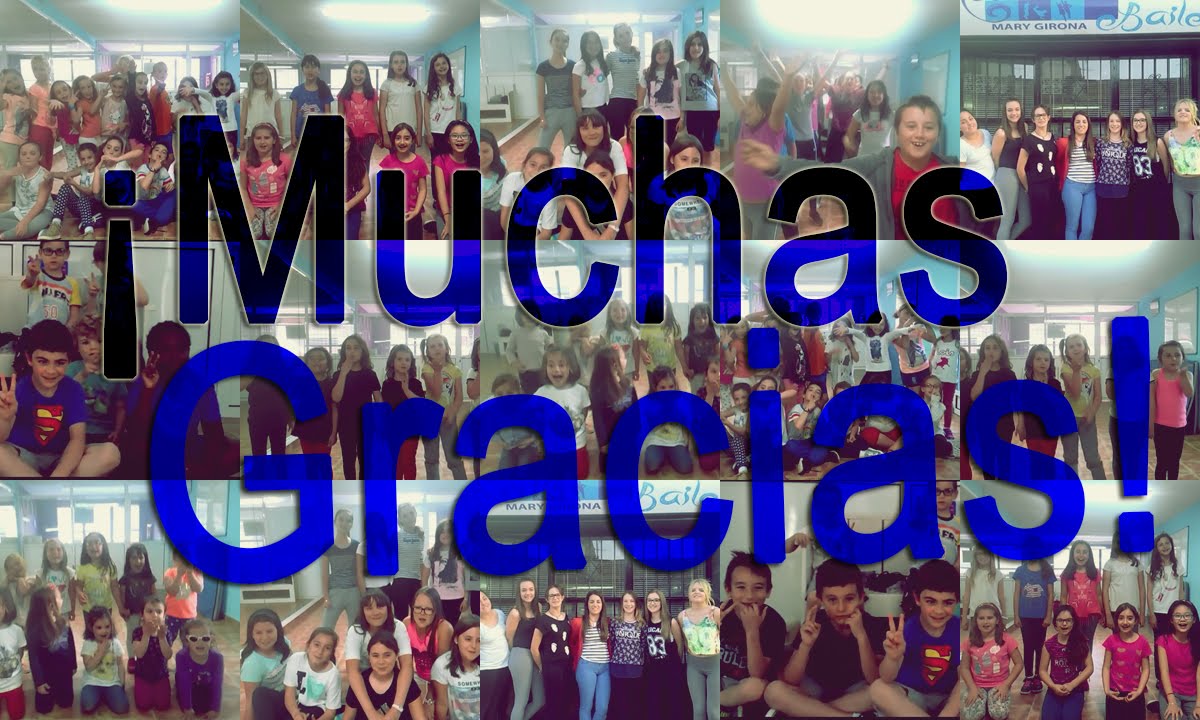 Saludo Academia de Baile Mary Girona ¡¡Muchas Gracias a tod@s!!