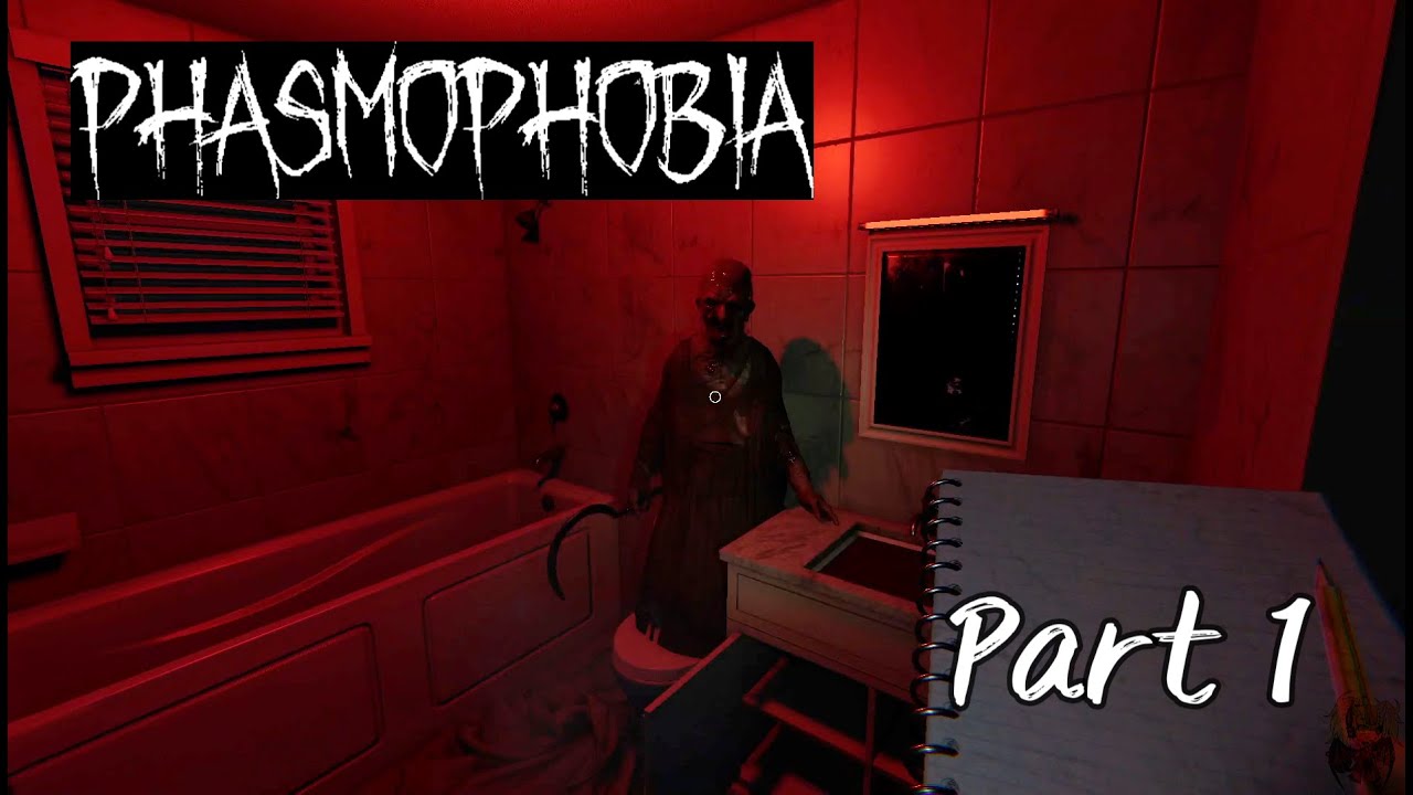 Phasmophobia: (Part 1)(w/RJLYSS)