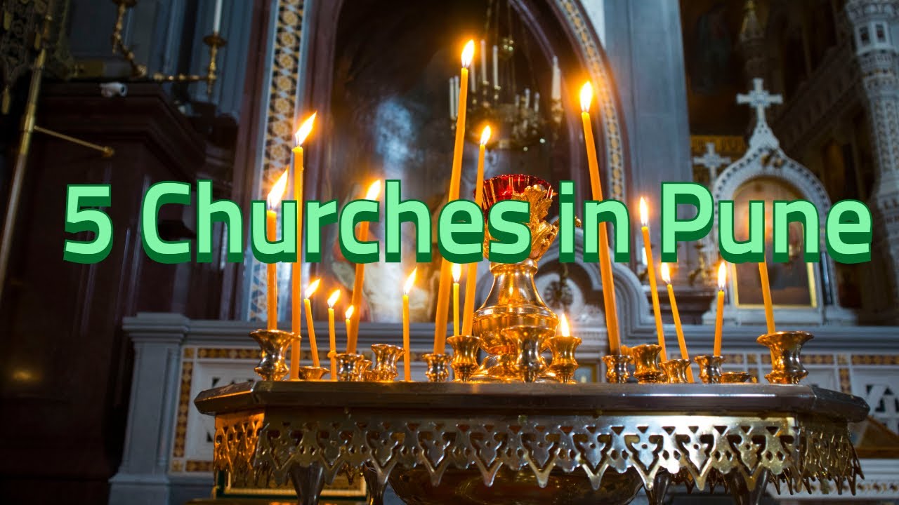 Best Church in Pune | Top 5 Churches in Pune | Famous Churches in Pune