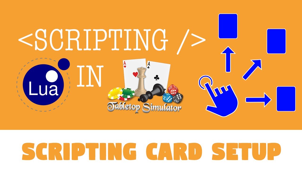 Scripting Card Setup in Tabletop Simulator