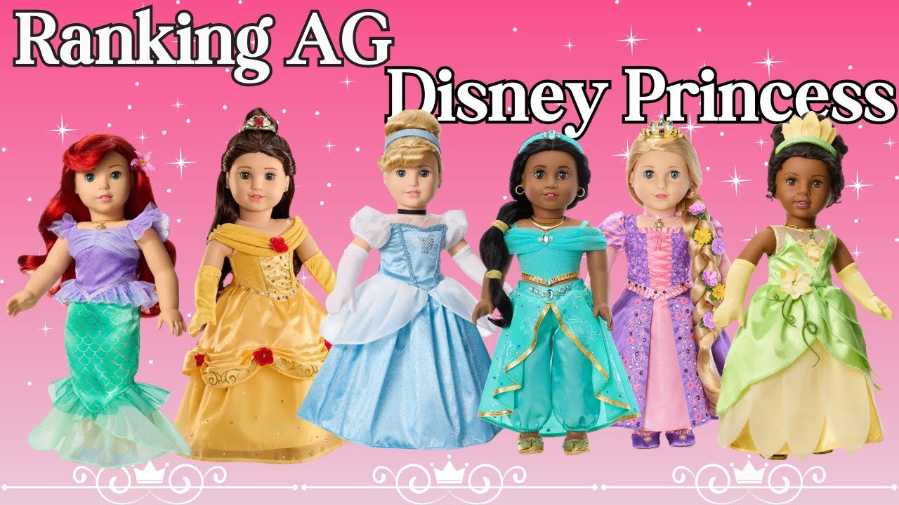 Ranking American Girl Disney Princess Collection