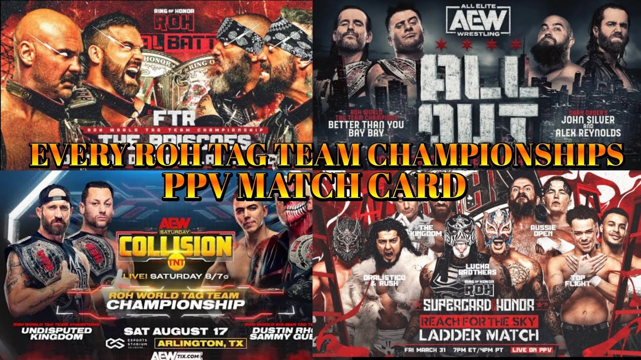 Every ROH World Tag Team Championship PPV Match Card Since TK Bough It (2022 - 2025) With AEW