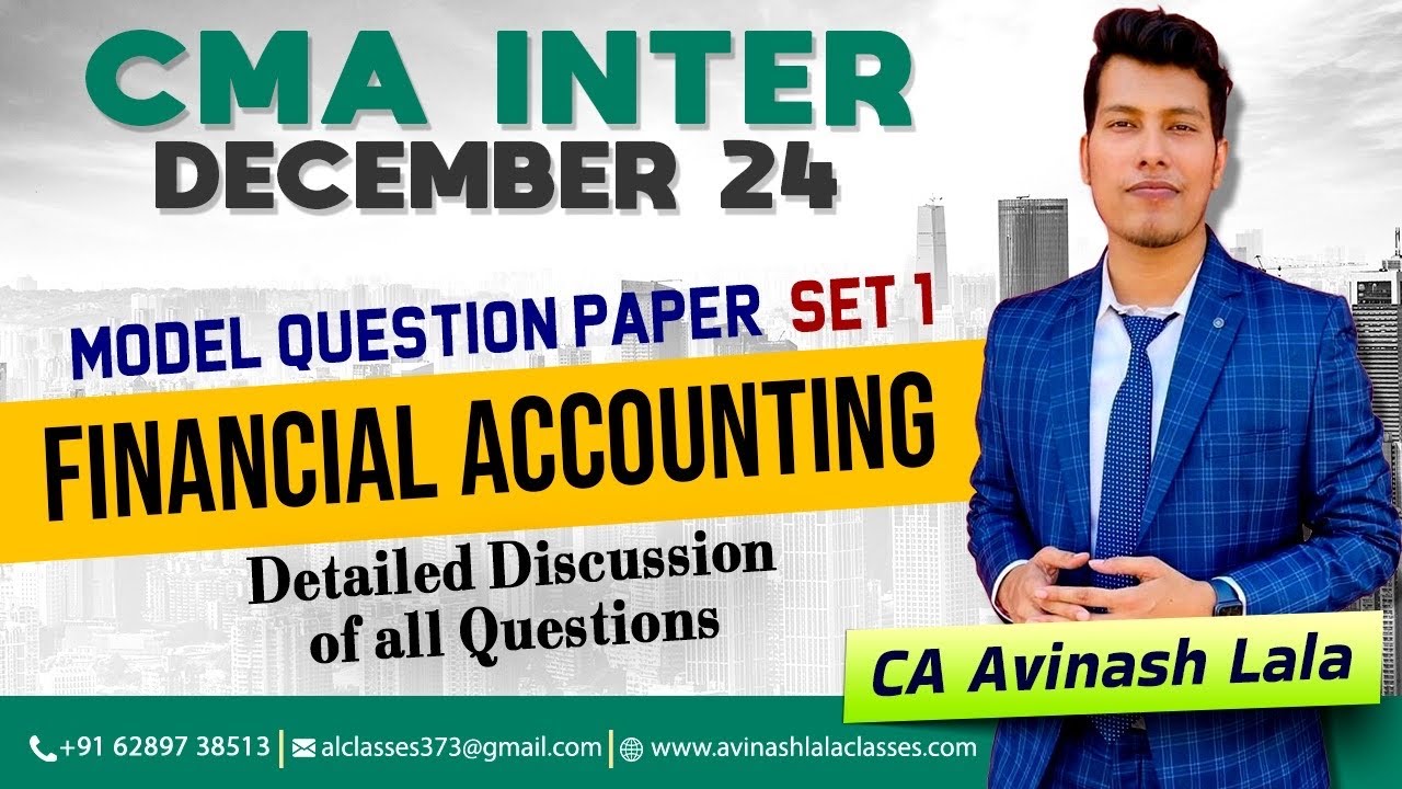 CMA Inter Financial Accounting MQP Dec 24 Set 1 | Detailed Discussion by CA Avinash Lala