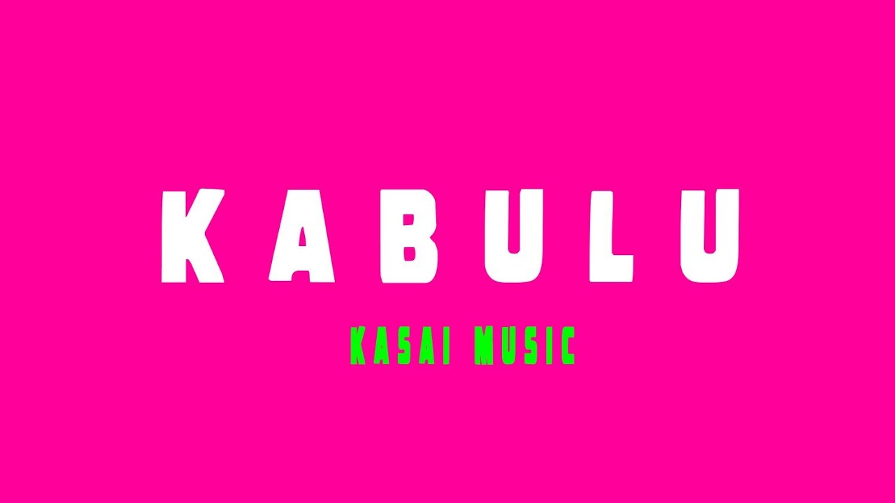 Kabulu  - Ki Mufa1 #kasai_music