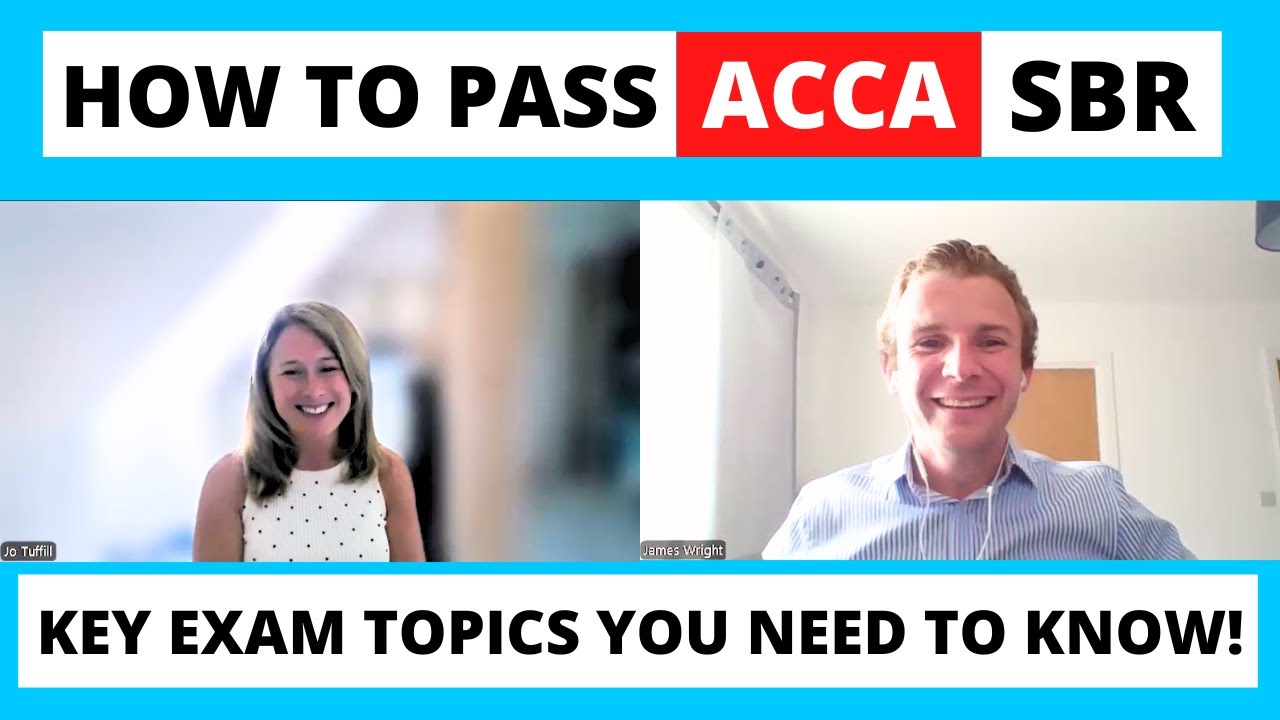 How to pass ACCA SBR - Key topics you NEED TO KNOW for your exam! | Strategic Business Reporting |