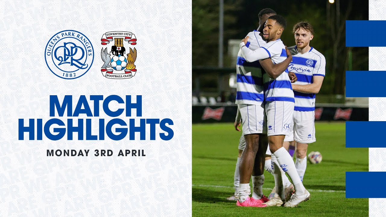 Honours Even At Hanwell  | Highlights | QPR B 1-1 Coventry City U21