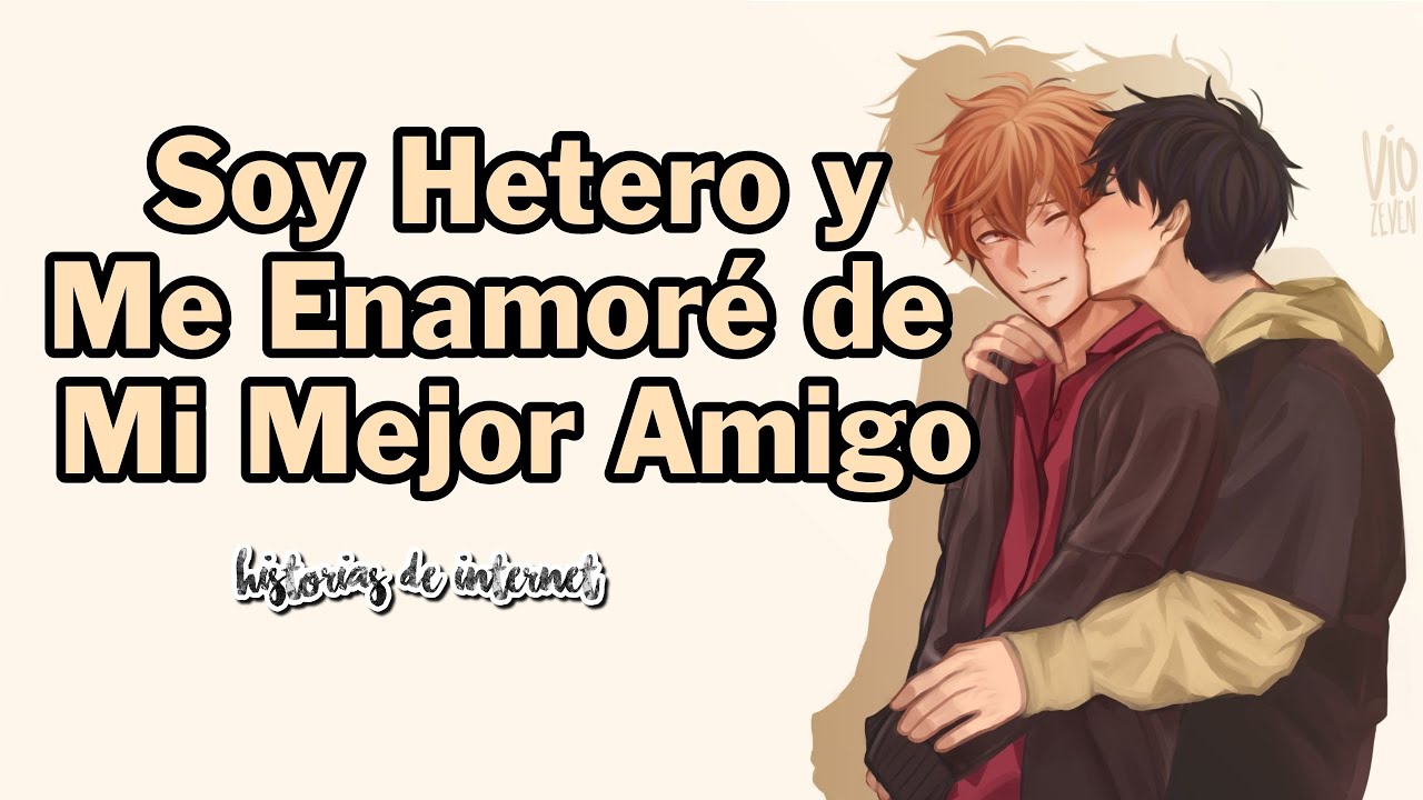 Soy Hetero y Me Enamoré de Mi Mejor Amigo Gay. ¿Qué Hago? | Historia de Amor Gay de Reddit