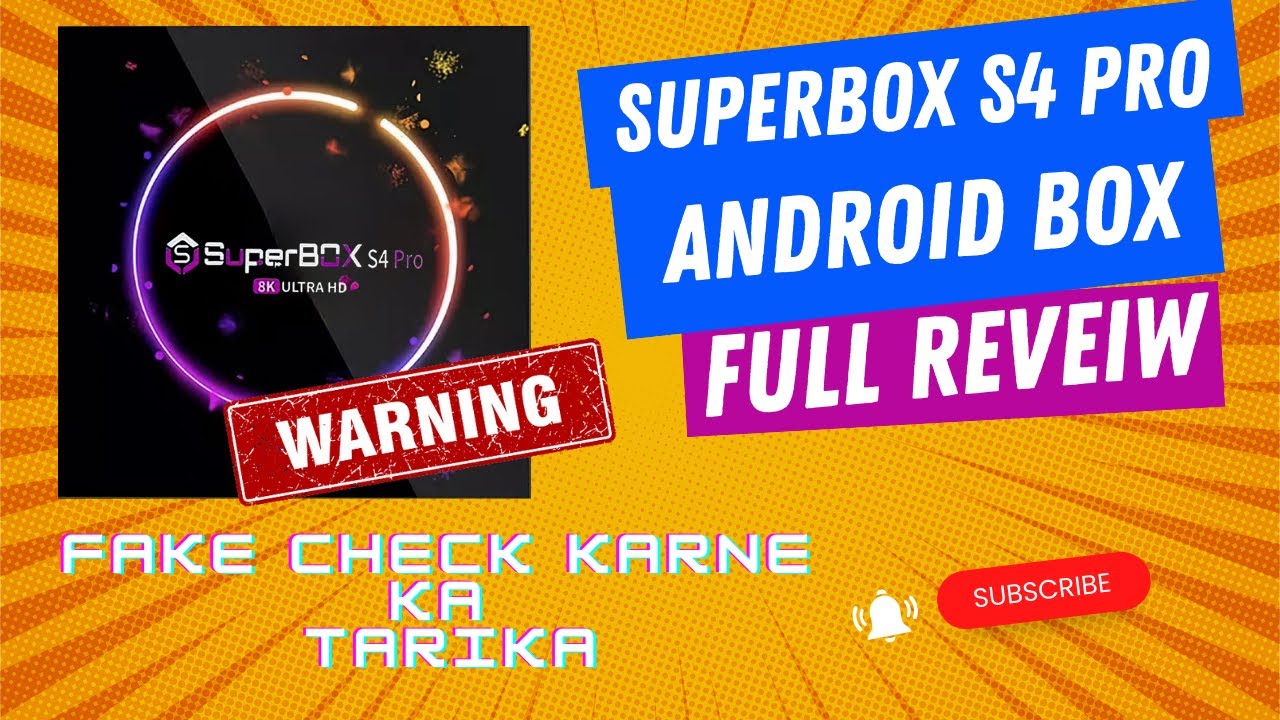Superbox S4 Pro Android TV Box | Full Review | Super Fake Box | اردو / हिंदी` | Urdu / Hindi