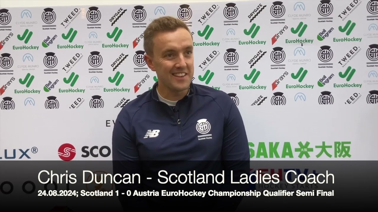 Chris Duncan - Scotland Ladies Coach EuroHockey Championship Qualifier A (Women)