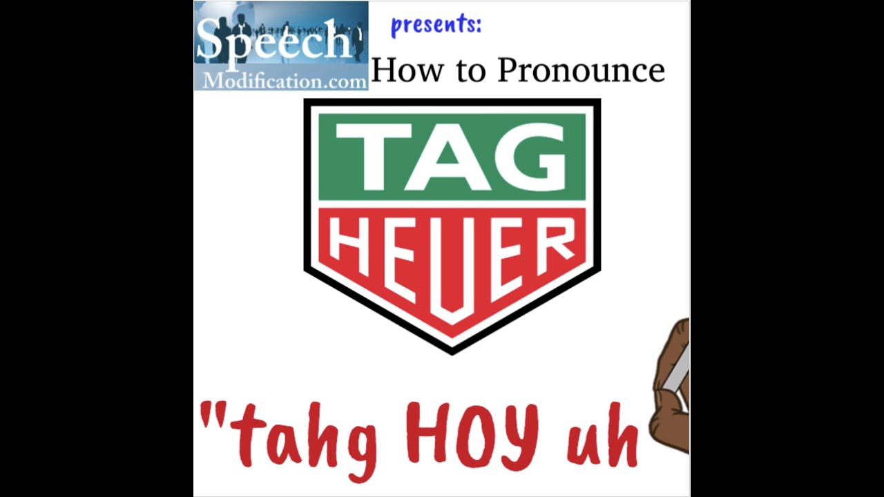 Как произносится Tag Heuer